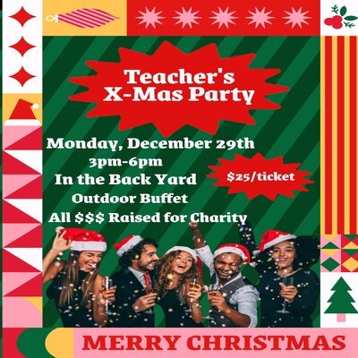 December 29th MON (3pm-6pm) - Teacher's Christmas Party